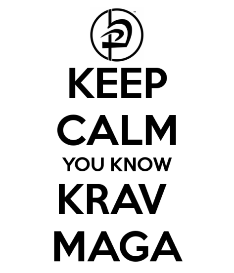 Keep Calm, you know Krav Maga